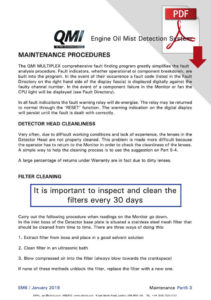 QMI Oil Mist Detection Systems have a comprehensive fault-finding programme based on following regular cleaning and maintenance procedures.